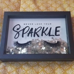 Never Lose Your Sparkle Decor